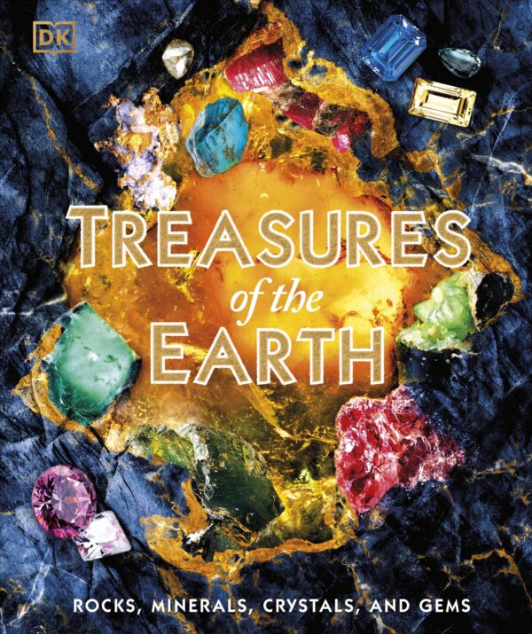 Treasures of the Earth by DK