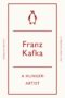 A Hunger Artist by Franz Kafka
