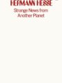 Strange News from Another Star by Hermann Hesse