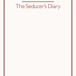 The Seducer's Diary
