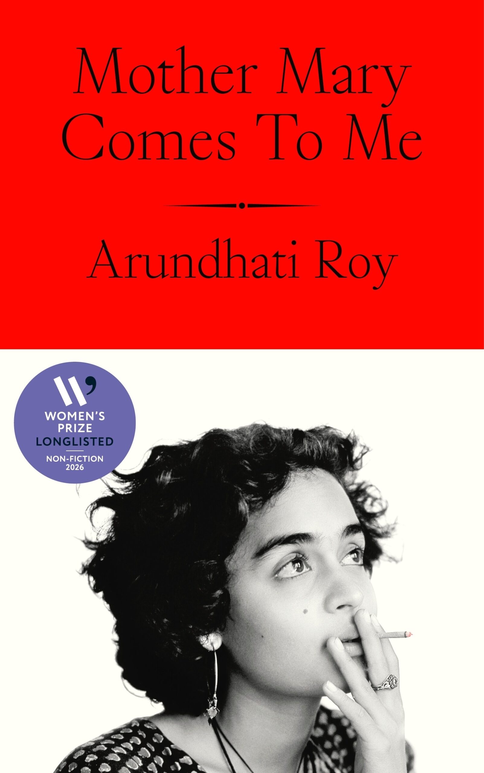 Mother Mary Comes to Me by Arundhati Roy
