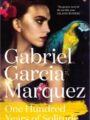 One Hundred Years of Solitude by Gabriel García Márquez