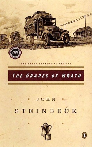 The Grapes of Wrath The Grapes of Wrath by John Steinbeck
