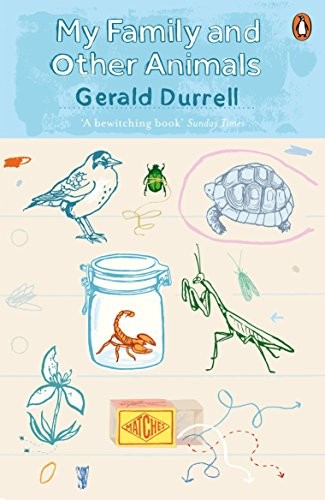 My Family and Other Animals by Gerald Durrell