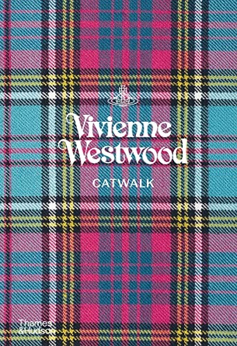 Vivienne Westwood Catwalk: The Complete Collections by Alexander Fury