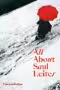 All About Saul Leiter by Saul Leiter