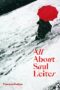All About Saul Leiter by Saul Leiter
