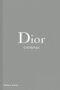 Dior Catwalk: The Complete Collections by Alexander Fury