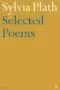 Selected Poems by Sylvia Plath