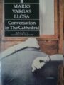 Conversations in the Cathedral by Mario Vargas Llosa