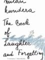 The Book of Laughter and Forgetting by Milan Kundera