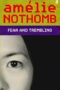 Fear and Trembling by Amélie Nothomb