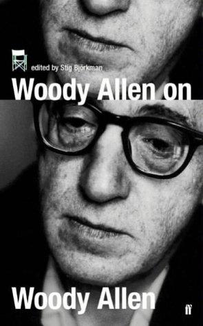 Woody Allen on Woody Allen by Stig Björkman