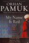 My Name Is Red by Orhan Pamuk