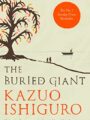 The Buried Giant by Kazuo Ishiguro