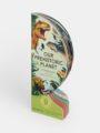 Our Prehistoric Planet – Dinosaurs and Other Creatures of the Past
