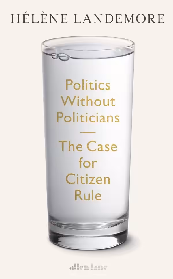 Politics Without Politicians