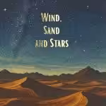 Wind, Sand and Stars (Wordsworth Classics)