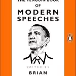 The Penguin Book of Modern Speeches