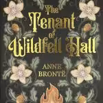 Tenant of Wildfell Hall (Wordsworth Classics)
