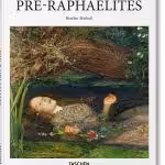 Pre-Raphaelites (Basic Art Series)