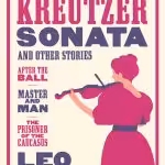 The Kreutzer Sonata and Other Stories