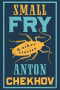 Small Fry and Other Stories - Alma Books