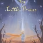 Little Prince SaintExupery. A