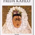 Frida Kahlo: 1907-1954: Pain and Passion (Basic Art Series)