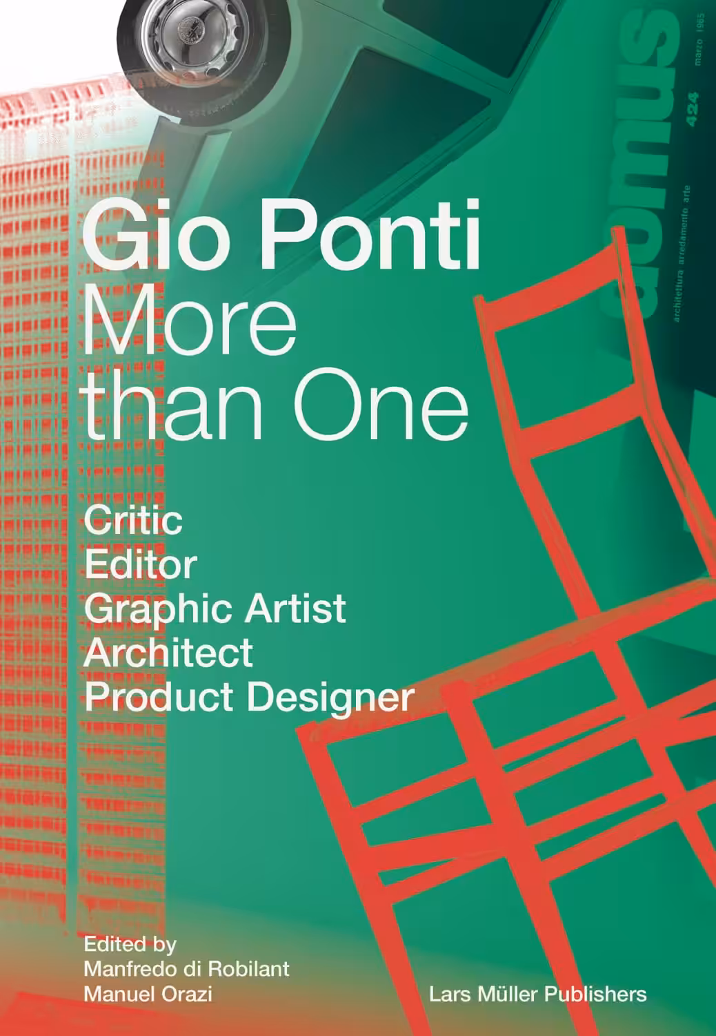 71C17b1ABQL._SL1500_ More Than One: Gio Ponti: Critic, Editor, Graphic Artist, Architect, Product Designer - Image 1