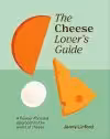 The Cheese Lover's Guide